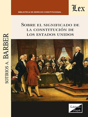 cover image of Sobre el significado de la Constitudción de los Estados Unidos